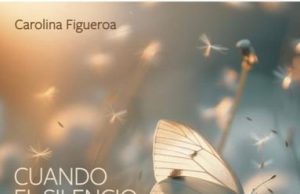 Libro “Cuando El Silencio Hace Ruido” tercer libro escrito por la colombiana Carolina Figueroa