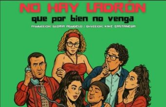 Teatro: Comedia- «No hay ladrón que por bien no venga»